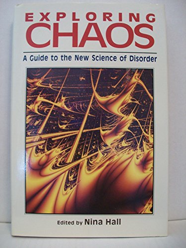 Exploring Chaos A Guide to the Science of Disorder