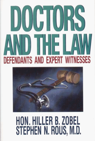 Doctors and the Law : Defendants and Expert Witnesses