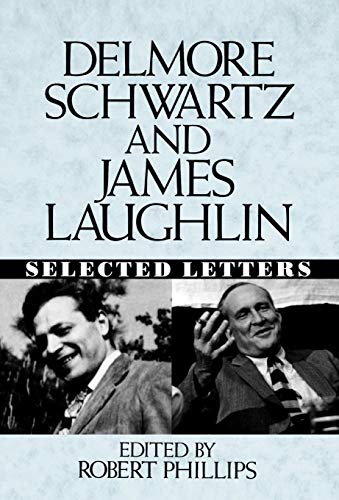 Imagen de archivo de Delmore Schwartz and James Laughlin Selected Letters a la venta por Chequamegon Books