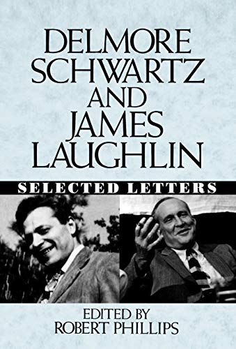 9780393034714: Delmore Schwartz and James Laughlin: Selected Letters