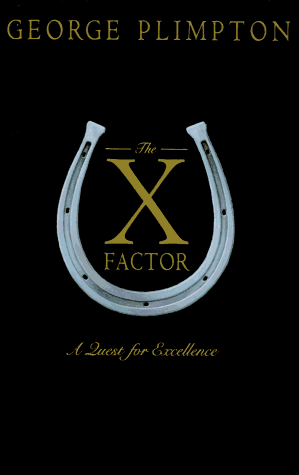 Beispielbild fr The X Factor: A Quest for Excellence zum Verkauf von SecondSale