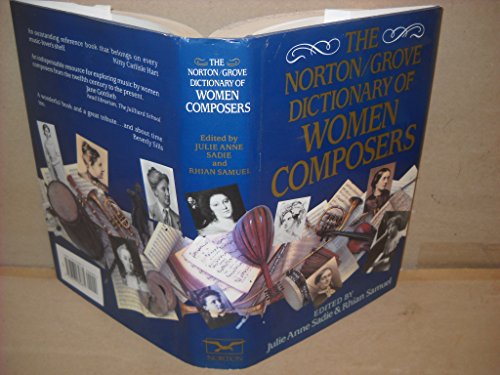Imagen de archivo de The Norton/Grove Dictionary of Women Composers a la venta por Goodwill Books