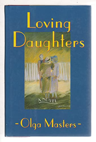 Beispielbild fr Loving Daughters zum Verkauf von BookHolders