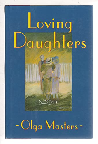 Imagen de archivo de Loving Daughters a la venta por BookHolders