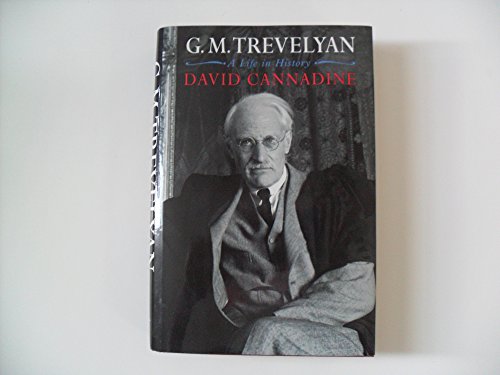 Imagen de archivo de G. M. Trevelyan : A Life in History a la venta por Better World Books