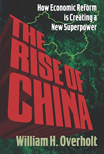 Stock image for The Rise of China : How Economic Reform Is Creating a New Superpower for sale by Books to Die For