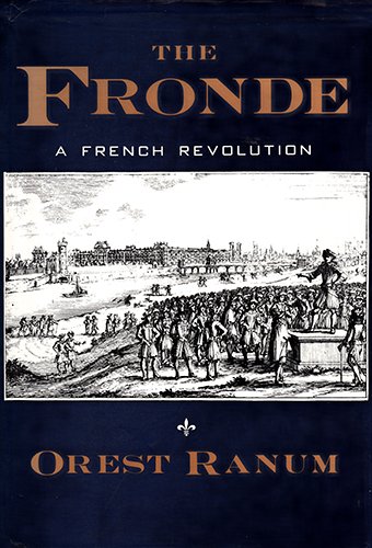 9780393035506: The Fronde: A French Revolution, 1648-1652