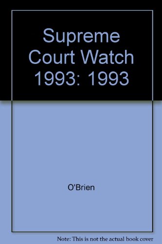 Supreme Court Watch--1993: Highlights of the 1990-1993 Terms & Preview of the 1993-1994 Term