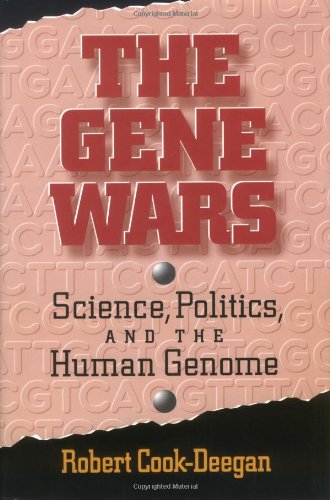Stock image for The Gene Wars : Science, Politics and the Human Genome for sale by Better World Books
