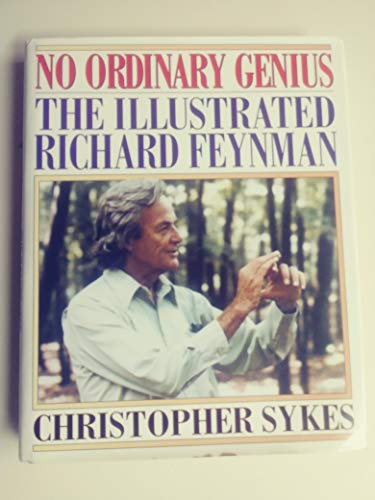 Imagen de archivo de No Ordinary Genius: The Illustrated Richard Feynman a la venta por HPB-Diamond