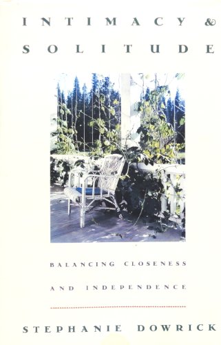 Beispielbild fr Intimacy and Solitude : Balancing Closeness and Independence zum Verkauf von Better World Books