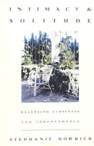 Stock image for Intimacy and Solitude : Balancing Closeness and Independence for sale by Better World Books