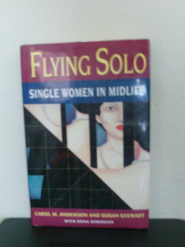 9780393036367: Flying Solo: Single Women in Midlife