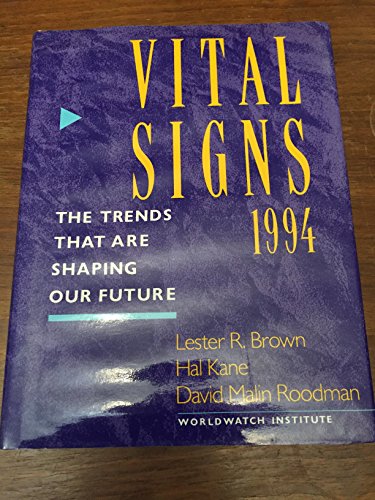 Beispielbild fr Vital Signs 1994: The Trends That Are Shaping Our Future (Vital Signs) zum Verkauf von NEPO UG