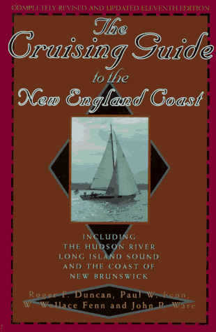 Stock image for The Cruising Guide to the New England Coast : Including the Hudson River, Long Island Sound and the Coast of New Brunswick for sale by Better World Books