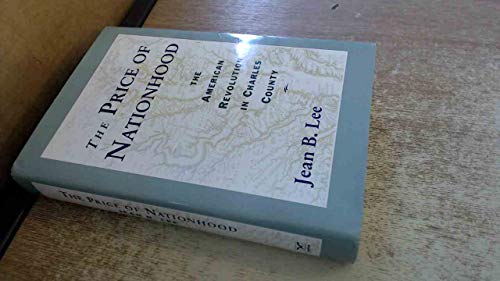 The Price of Nationhood: The American Revolution in Charles County