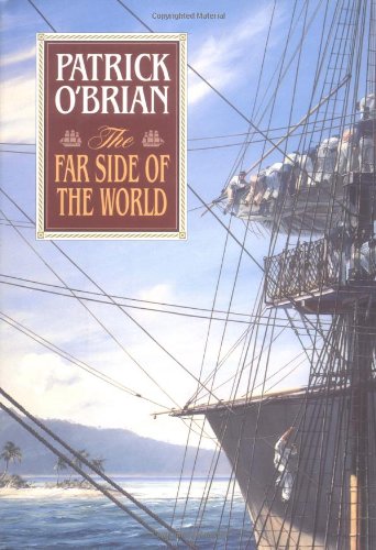 The Far Side of the World & The Final Unfinished Voyage of Jack Aubrey - O'Brian, Patrick