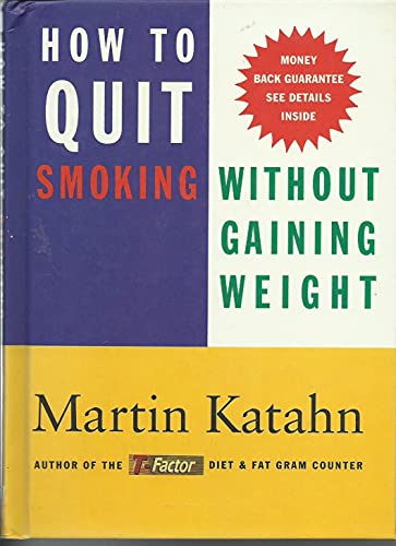 9780393037142: How to Quit Smoking Without Gaining Weight