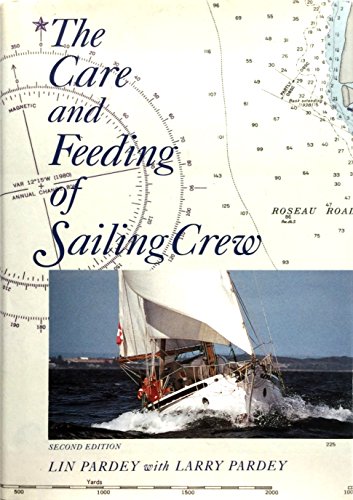 Beispielbild fr The Care and Feeding of Sailing Crew zum Verkauf von Zoom Books Company