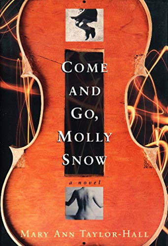 Imagen de archivo de Come and Go, Molly Snow: A Novel a la venta por HPB-Emerald