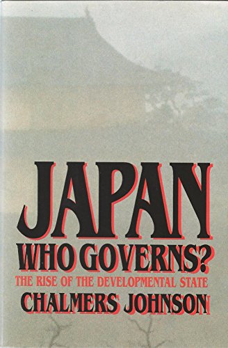 Stock image for Japan: Who Governs? : The Rise of the Developmental State for sale by SecondSale