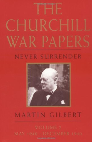 Stock image for The Churchill War Papers: Never Surrender for sale by ThriftBooks-Atlanta
