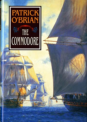 Imagen de archivo de The Commodore (Vol. Book 17) (Aubrey/Maturin Novels) a la venta por SecondSale