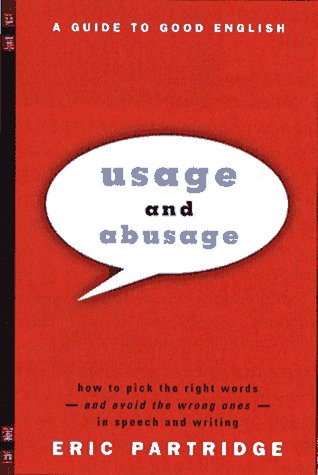Stock image for Usage and Abusage: A Guide to Good English for sale by SecondSale