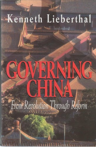 Governing China: From Revolution Through Reform - Lieberthal, Kenneth