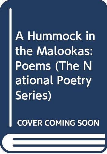 A Hummock in the Malookas: Poems (The National Poetry Series) (9780393037982) by Rohrer, Matthew