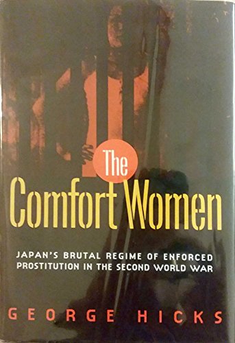 9780393038071: The Comfort Women: Japan's Brutal Regime of Enforced Prostitution in the Second World War