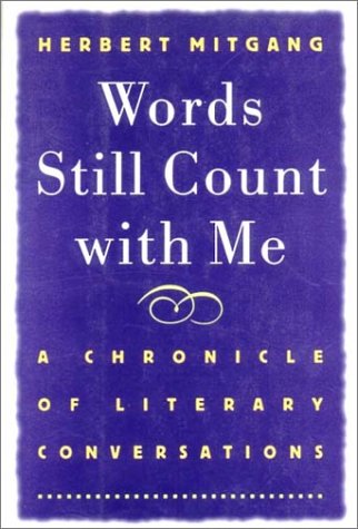 Words Still Count With Me: A Chronicle of Literary Conversation