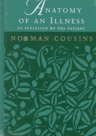 Stock image for Anatomy of an Illness As Perceived by the Patient: Reflections on Healing and Regeneration for sale by Pink Casa Antiques