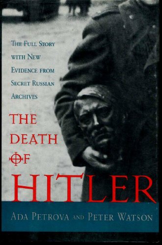 Beispielbild fr The Death of Hitler: The Full Story With New Evidence from Secret Russian Archives zum Verkauf von Granada Bookstore,            IOBA