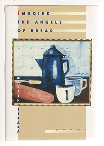 9780393039160: Imagine the Angels of Bread: Poems