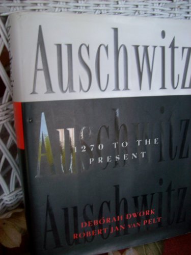 Beispielbild fr Auschwitz, 1270 to the Present zum Verkauf von ThriftBooks-Dallas