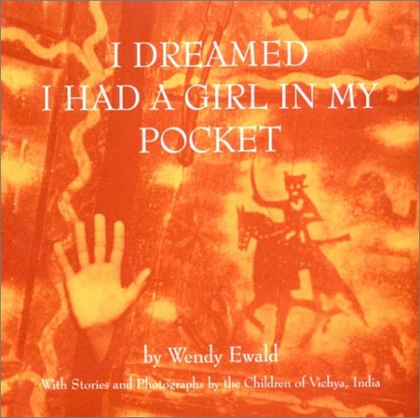 Beispielbild fr I Dreamed I Had a Girl in My Pocket: The Story of an Indian Village zum Verkauf von SecondSale