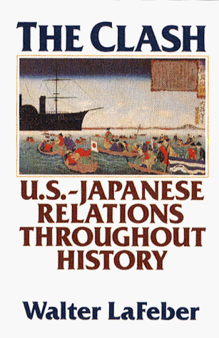 Beispielbild fr The Clash : U. S.-Japanese Relations Throughout History zum Verkauf von Better World Books