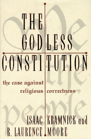 9780393039610: The Godless Constitution: The Case Against Religious Correctness