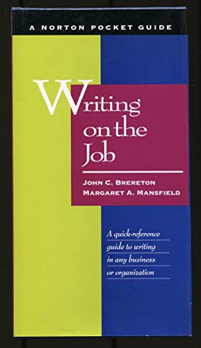 Beispielbild fr Writing on the Job: A Norton Pocket Guide zum Verkauf von HPB Inc.