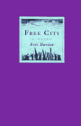 FREE CITY: A Novel