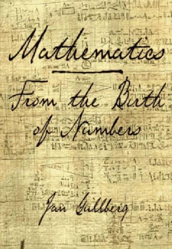 MATHEMATICS: From the Birth of Numbers - Gullberg, Jan