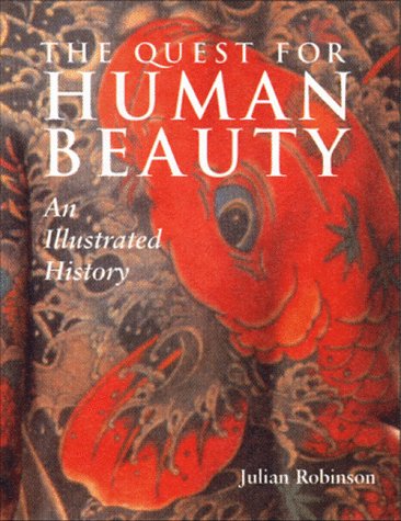 9780393040043: The Quest for Human Beauty: An Illustrated History