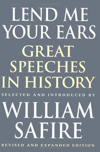 Beispielbild fr Lend Me Your Ears : Great Speeches in History zum Verkauf von Jenson Books Inc