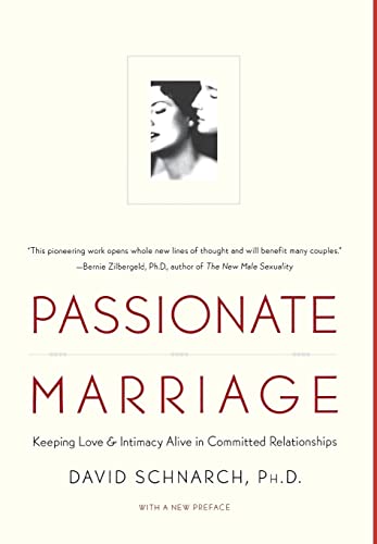 Beispielbild fr Passionate Marriage: Sex, Love, and Intimacy in Emotionally Committed Relationships zum Verkauf von WorldofBooks