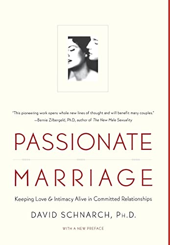 9780393040210: Passionate Marriage: Sex, Love, and Intimacy in Emotionally Committed Relationships