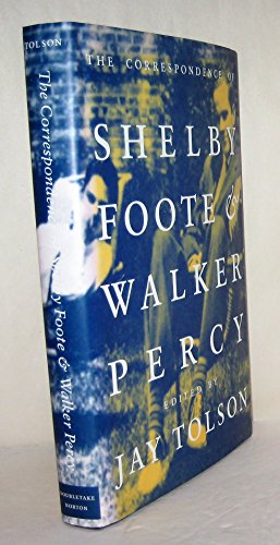 Stock image for The Correspondence of Shelby Foote and Walker Percy for sale by ThriftBooks-Dallas