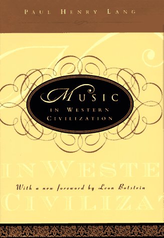 9780393040746: Music in Western Civilization