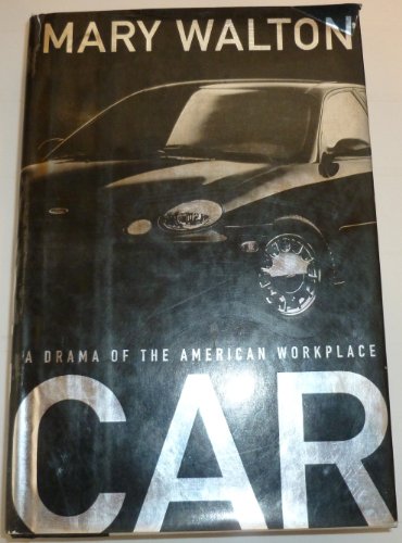 Stock image for Car : A Drama of the American Workplace for sale by Better World Books