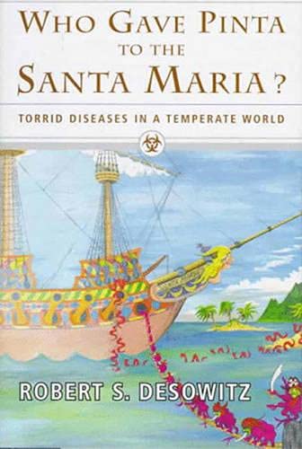 Beispielbild fr Who Gave Pinta to the Santa Maria? : Tropical Diseases in a Temperate Climate zum Verkauf von Better World Books